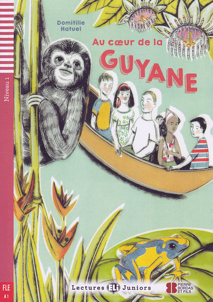 Au cœur de la Guyane French Reader